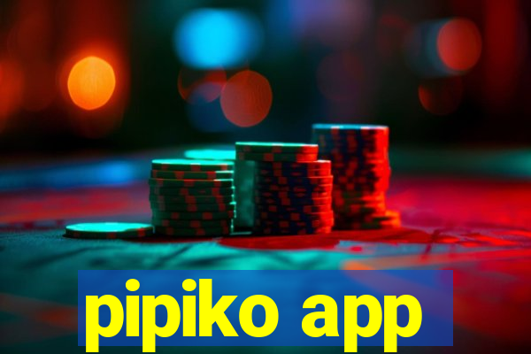 pipiko app